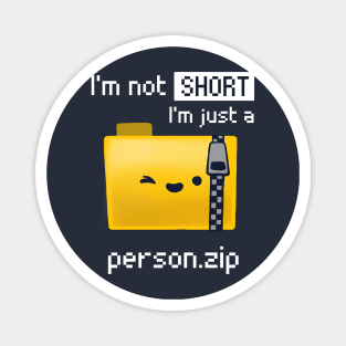 Person.zip - Funny Short Person Joke - Compressed Folder Magnet